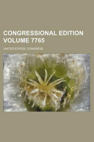 Cover of Congressional Edition Volume 7765