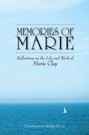 Cover of Memories of Marie: Reflections on the Life and Work of Marie Clay