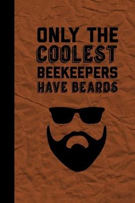 Book cover for Only The Coolest Beekeepers Have Beards