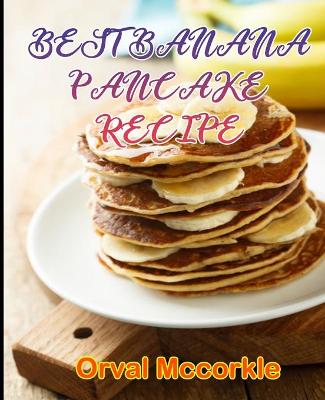 Book cover for Best Banana Pancake Recipe