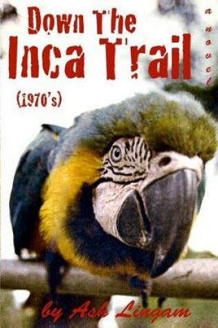 Cover of Down The Inca Trail (1970's)