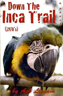 Book cover for Down The Inca Trail (1970's)