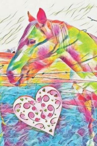 Cover of Pink & Teal Pastel Rainbow Horse with Be Mine Heart Pony Lover Gift Sketchbook for Drawing Coloring or Writing Journal