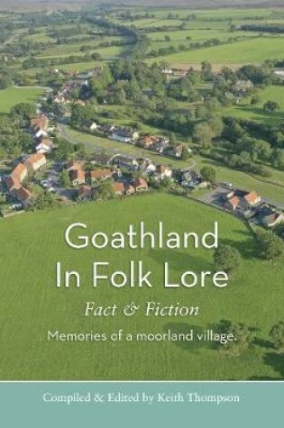 Cover of Goathland In Folk Lore