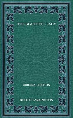 Book cover for The Beautiful Lady - Original Edition