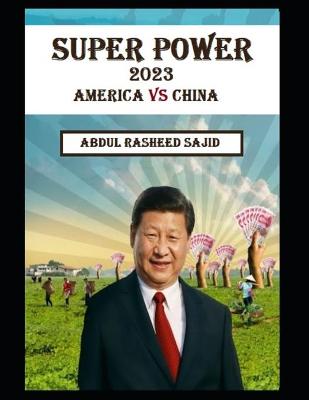 Book cover for Super Power 2023 (America Vs China)