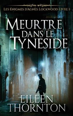 Book cover for Meurtre dans le Tyneside