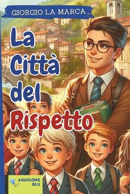 Book cover for La Citta' del Rispetto