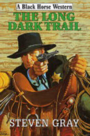 Cover of The Long Dark Trail