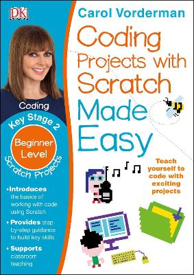 Cover of Coding Projects with Scratch Made Easy, Ages 8-12 (Key Stage 2)