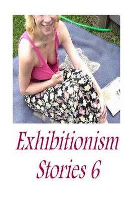 Book cover for Exhibitionism Stories 6
