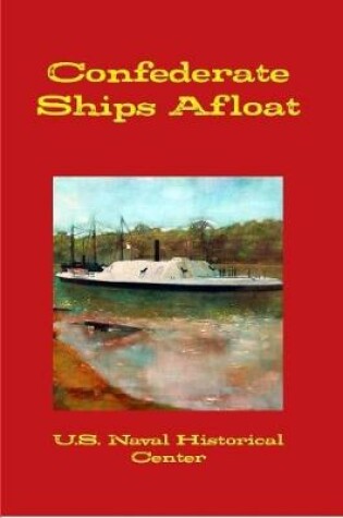 Cover of Confederate Ships Afloat