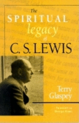 Book cover for The Spiritual Legacy of C.S. Lewis