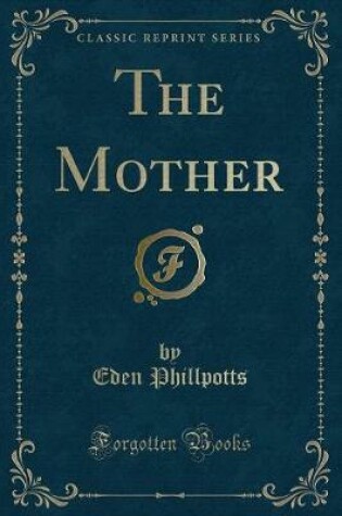 Cover of The Mother (Classic Reprint)