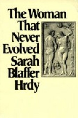 Cover of The Woman That Never Evolved