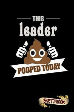 Cover of This Leader Pooped Today