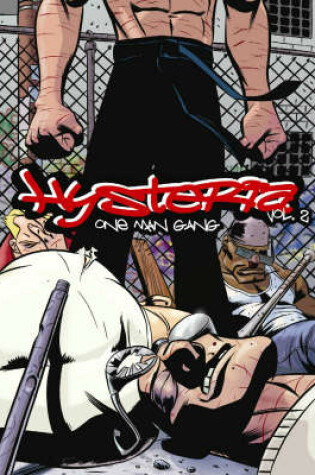 Cover of Hysteria Volume 2: One Man Gang