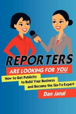 Cover of Reporters Are Looking for YOU!