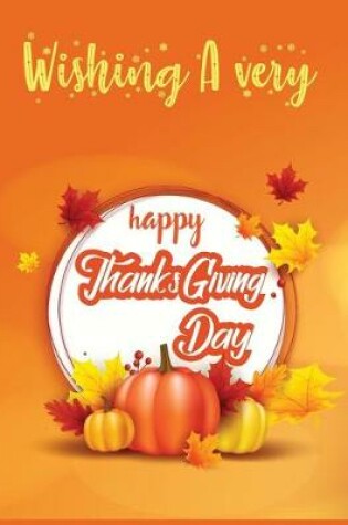 Cover of Wishing a very happy thanksgiving day