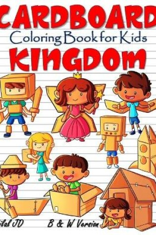 Cover of Cardboard Kingdom Coloring Book for Kids