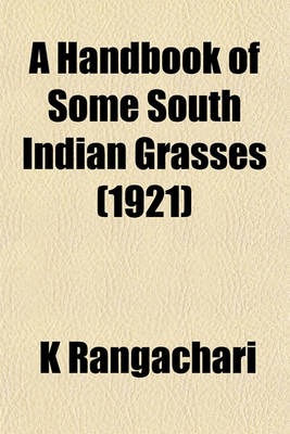 Book cover for A Handbook of Some South Indian Grasses (1921)