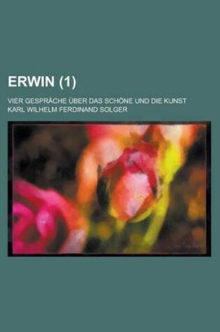 Cover of Erwin (1); Vier Gesprache Uber Das Schone Und Die Kunst