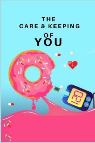 Cover of The Care and Keeping of You