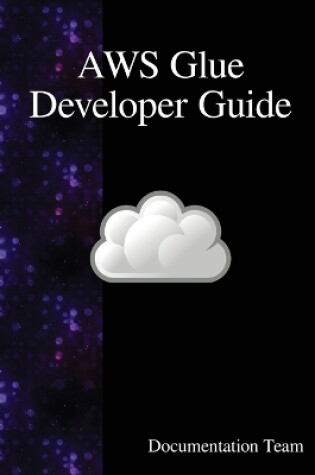 Cover of AWS Glue Developer Guide