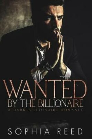 Cover of Wanted by the Billionaire