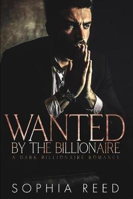 Book cover for Wanted by the Billionaire