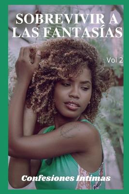 Book cover for Sobrevivir a las fantasías (vol 2)
