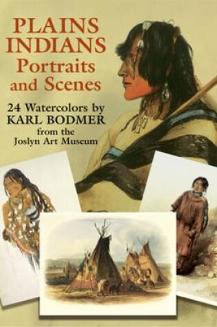 Cover of Plains Indians Portraits Scenes