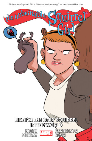Book cover for The Unbeatable Squirrel Girl Vol. 5: Like I'm The Only Squirrel In The World