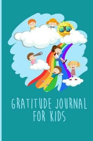 Cover of Gratitude Journal For Kids