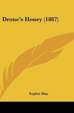 Cover of Drone's Honey (1887)