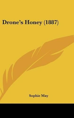 Book cover for Drone's Honey (1887)