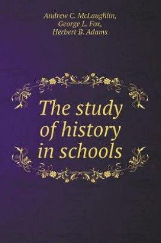 Cover of The study of history in schools