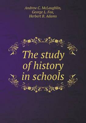 Book cover for The study of history in schools