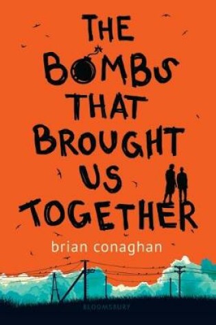 Cover of The Bombs That Brought Us Together