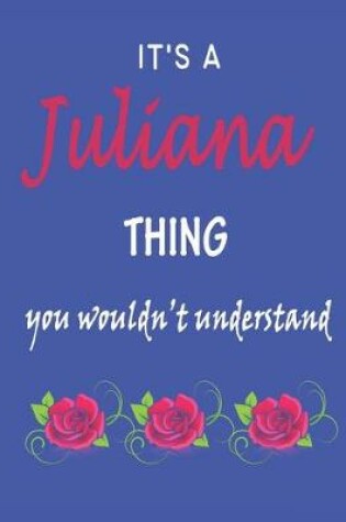 Cover of It's A Juliana Thing You Wouldn't Understand