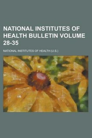 Cover of National Institutes of Health Bulletin Volume 28-35