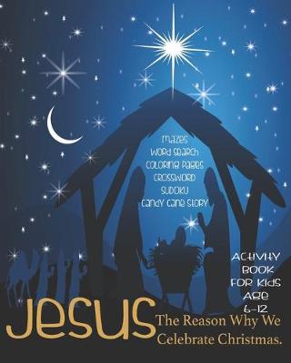 Book cover for Jesus The Reason Why We Celebrate Christmas