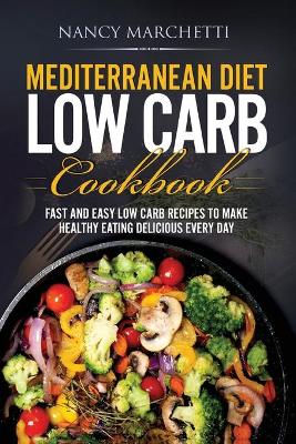 Book cover for Mediterranean Diet Low Carb Cookbook