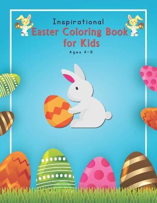 Cover of Inspirational Easter Coloring Book for Kids Ages 4-8