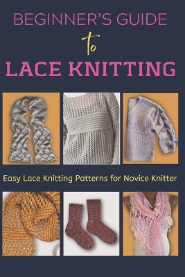 Book cover for Beginner's Guide to Lace Knitting