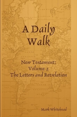 Book cover for A Daily Walk: The Letters and Revelation