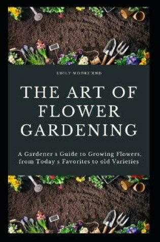 Cover of The Art of Flower Gardening