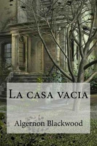 Cover of La casa vacia