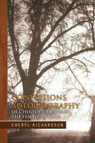 Cover of Confessions Autobiography of Cheryl Richardson the Female Author