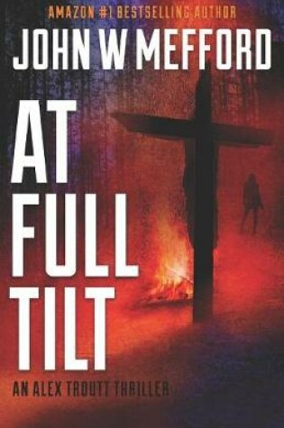 Cover of At Full Tilt (an Alex Troutt Thriller, Book 12)
